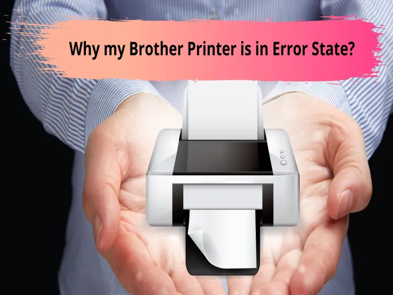 Why my Brother Printer is in Error State?